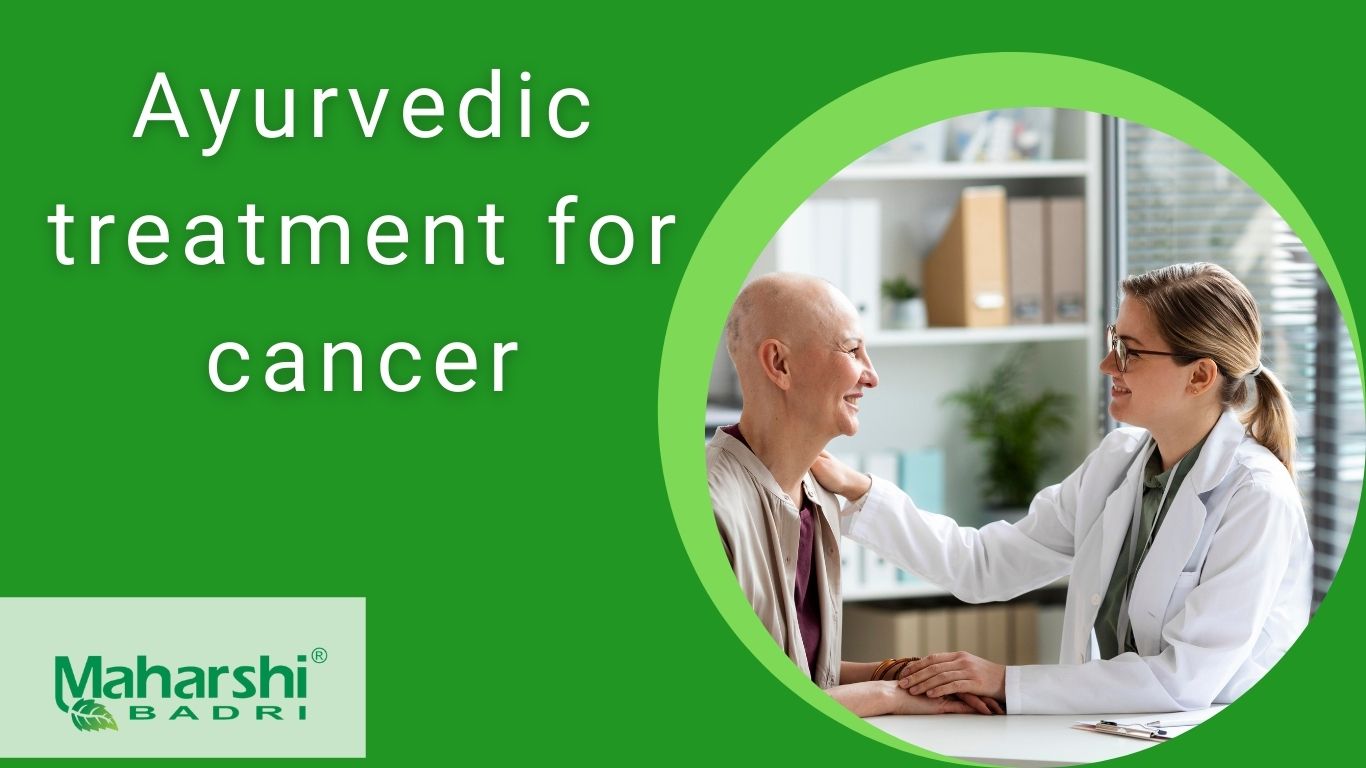 Ayurvedic Treatment for Cancer